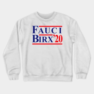 Fauci Birx 2020 Crewneck Sweatshirt